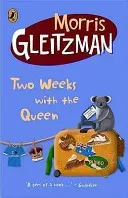 Two Weeks with the Queen (Gleitzman Morris)(Paperback / softback)