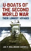 U-Boats of the Second World War: Their Longest Voyages (Mallmann Showell Jak P.)(Paperback)