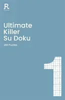 Ultimate Killer Su Doku Book 1, Volume 1: A Deadly Killer Sudoku Book for Adults Containing 200 Puzzles (Richardson Puzzles and Games)(Paperback)