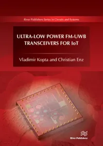 Ultra-Low Power Fm-Uwb Transceivers for Iot (Kopta Vladimir)(Pevná vazba)