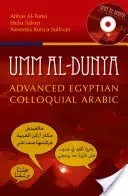 Umm Al-Dunya: Advanced Egyptian Colloquial Arabic [With 2 DVDs] (Al-Tonsi Abbas)(Paperback)