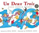 Un Deux Trois (Dual Language French/English) [With CD] (Dunn Opal)(Paperback)