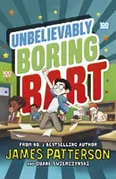 Unbelievably Boring Bart (Patterson James)(Paperback / softback)