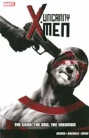 Uncanny X-men Vol.3: The Good, The Bad, The Inhuman (Bendis Brian Michael)(Paperback / softback)