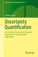 Uncertainty Quantification: An Accelerated Course with Advanced Applications in Computational Engineering (Soize Christian)(Pevná vazba)