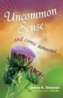 Uncommon Sense - ... And Comic Nonsense (Simpson James)(Paperback / softback)