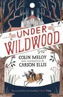 Under Wildwood - The Wildwood Chronicles, Book II (Meloy Colin)(Paperback / softback)