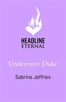 Undercover Duke - A captivating new novel from the queen of the sexy Regency romance! (Jeffries Sabrina)(Paperback / softback)