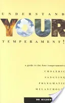 Understand Your Temperament!: A Guide to the Four Temperaments (Childs Gilbert)(Paperback)