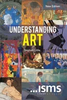 Understanding Art New Edition (Little Stephen (Royal Academy UK))(Paperback / softback)