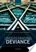 Understanding Deviance: A Guide to the Sociology of Crime and Rule-Breaking (Downes David)(Paperback)