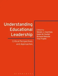 Understanding Educational Leadership: Critical Perspectives and Approaches (Courtney Steven J.)(Paperback)