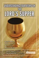 Understanding Four Views on the Lord's Supper (Armstrong John H.)(Paperback)