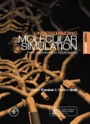 Understanding Molecular Simulation - From Algorithms to Applications (Frenkel Daan (FOM Institute for Atomic and Molecular Physics The Netherlands))(Pevná vazba)