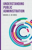 Understanding Public Administration (De Vries Michiel S.)(Paperback)