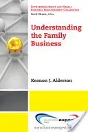 Understanding the Family Business (Alderson Keanon J.)(Paperback)