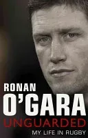 Unguarded (O'Gara Ronan)(Paperback)