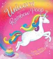 Unicorn and the Rainbow Poop (Adams Emma)(Paperback / softback)