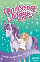 Unicorn Magic: Twinkleshade and the Calming Charm - Series 4 Book 3 (Meadows Daisy)(Paperback / softback)