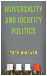 Universality and Identity Politics (McGowan Todd)(Pevná vazba)