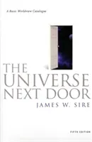 Universe Next Door - A Basic Worldview Catalogue(Paperback / softback)