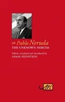 Unknown Neruda (Neruda Pablo)(Pevná vazba)