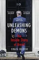 Unleashing Demons: The Inside Story of Brexit (Oliver Craig)(Paperback)