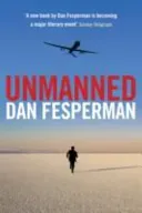 Unmanned (Fesperman Dan (Author))(Paperback / softback)