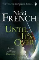 Until it's Over (French Nicci)(Paperback / softback)