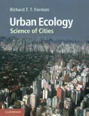 Urban Ecology: Science of Cities (Forman Richard T. T.)(Paperback)