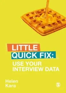 Use Your Interview Data: Little Quick Fix (Kara Helen)(Paperback)