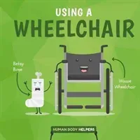 Using a Wheelchair (Brundle Harriet)(Pevná vazba)