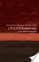 Utilitarianism: A Very Short Introduction: A Very Short Introduction (de Lazari-Radek Katarzyna)(Paperback)
