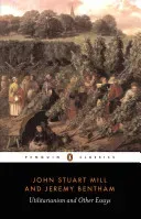 Utilitarianism and Other Essays (Mill John Stuart)(Paperback)