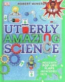 Utterly Amazing Science (Winston Robert)(Pevná vazba)