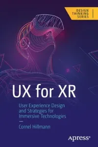 UX for Xr: User Experience Design and Strategies for Immersive Technologies (Hillmann Cornel)(Paperback)