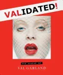 Validated: The Makeup of Val Garland (Garland Val)(Pevná vazba)