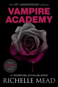Vampire Academy 10th Anniversary Edition (Mead Richelle)(Paperback)