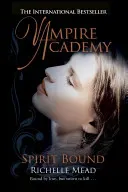 Vampire Academy: Spirit Bound (book 5) (Mead Richelle)(Paperback / softback)
