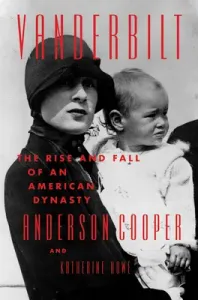 Vanderbilt: The Rise and Fall of an American Dynasty (Cooper Anderson)(Pevná vazba)