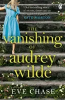 Vanishing of Audrey Wilde - The spellbinding mystery from the Richard & Judy bestselling author of The Glass House (Chase Eve)(Paperback / softback)