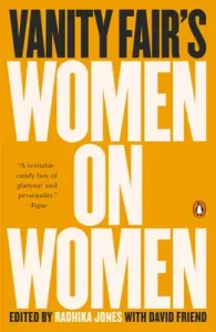 Vanity Fair's Women on Women (Jones Radhika)(Paperback)