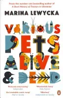Various Pets Alive and Dead (Lewycka Marina)(Paperback / softback)