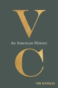 VC: An American History (Nicholas Tom)(Paperback)