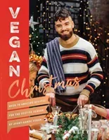 Vegan Christmas: Over 70 Amazing Recipes for the Festive Season (Oakley Gaz)(Pevná vazba)