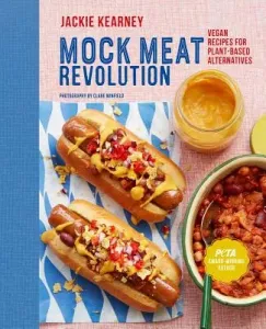 Vegan Mock Meat Revolution: Delicious Plant-Based Recipes (Kearney Jackie)(Pevná vazba)