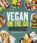 Vegan on the Go - Fast, Easy, Affordable-Anytime, Anywhere (Eckmeier Jerome)(Pevná vazba)