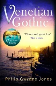 Venetian Gothic (Jones Philip Gwynne)(Paperback)