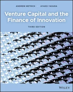 Venture Capital and the Finance of Innovation (Metrick Andrew)(Paperback)