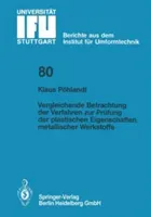 Vergleichende Betrachtung Der Verfahren Zur Prfung Der Plastischen Eigenschaften Metallischer Werkstoffe (Phlandt K.)(Paperback)